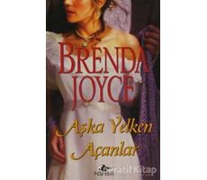 Aşka Yelken Açanlar - Brenda Joyce - Pegasus Yayınları