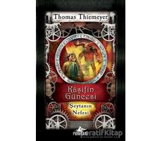 Kaşifin Güncesi 4: Şeytanın Nefesi - Thomas Thiemeyer - Pegasus Yayınları