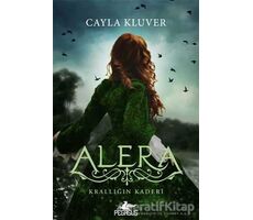 Alera 3 - Krallığın Kaderi - Cayla Kluver - Pegasus Yayınları