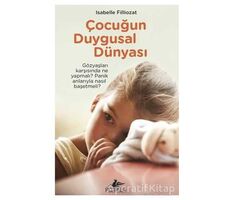 Çocuğun Duygusal Dünyası - Isabelle Filliozat - Pegasus Yayınları