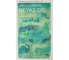 Beyaz Diş - Jack London - İş Bankası Kültür Yayınları