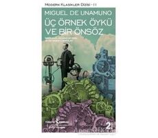 Üç Örnek Öykü ve Bir Önsöz - Miguel de Unamuno - İş Bankası Kültür Yayınları
