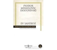 Ev Sahibesi - Fyodor Mihayloviç Dostoyevski - İş Bankası Kültür Yayınları