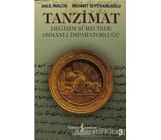 Tanzimat - Halil İnalcık - İş Bankası Kültür Yayınları