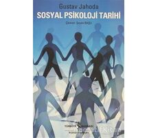 Sosyal Psikoloji Tarihi - Gustav Jahoda - İş Bankası Kültür Yayınları