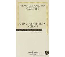 Genç Werther’in Acıları - Johann Wolfgang von Goethe - İş Bankası Kültür Yayınları