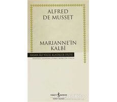 Marianne’in Kalbi - Alfred de Musset - İş Bankası Kültür Yayınları