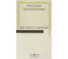 İki Soylu Akraba - William Shakespeare - İş Bankası Kültür Yayınları