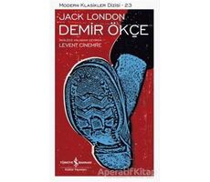 Demir Ökçe Bütün Eserleri - 3 - Jack London - İş Bankası Kültür Yayınları