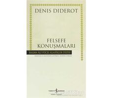 Felsefe Konuşmaları - Denis Diderot - İş Bankası Kültür Yayınları