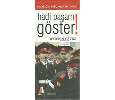 Haydi Paşam Göster - Aytekin Gezici - Akis Kitap