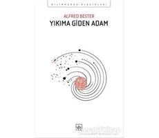 Yıkıma Giden Adam - Alfred Bester - İthaki Yayınları