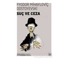 Suç ve Ceza - Fyodor Mihayloviç Dostoyevski - İthaki Yayınları