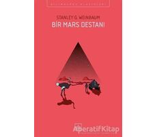 Bir Mars Destanı - Stanley G. Weinbaum - İthaki Yayınları