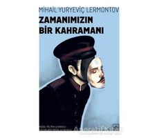 Zamanımızın Bir Kahramanı - Mihail Yuryeviç Lermontov - İthaki Yayınları
