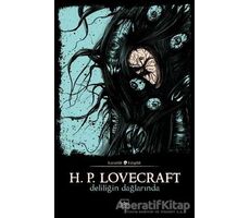 Deliliğin Dağlarında - Howard Phillips Lovecraft - İthaki Yayınları