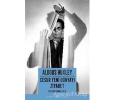 Cesur Yeni Dünyayı Ziyaret - Aldous Huxley - İthaki Yayınları