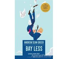 Bay Less - Andrew Sean Greer - İthaki Yayınları