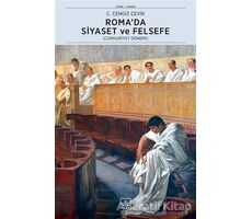 Roma’da Siyaset ve Felsefe - C. Cengiz Çevik - İthaki Yayınları
