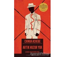 Artık Huzur Yok - Chinua Achebe - İthaki Yayınları