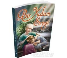 Bir Yudum Sevgi - Sara Gürbüz Özeren - Genç Damla Yayınevi