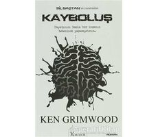 Kayboluş - Ken Grimwood - Koridor Yayıncılık