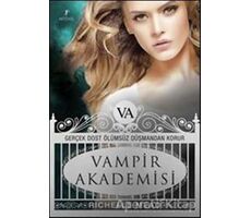 Vampir Akademisi 1 -Gerçek Dost Ölümsüz Düşmandan Korur - Richelle Mead - Artemis Yayınları