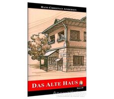 Das Alte Haus - Hans Christian Andersen - Kapadokya Yayınları