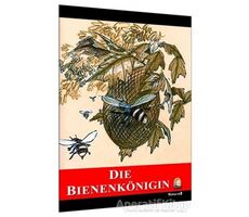 Die Bienenkönigen - Brüder Grimm - Kapadokya Yayınları