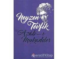 Azab-ı Mukaddes - Neyzen Tevfik - Kapı Yayınları