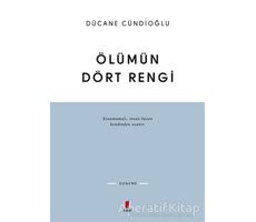 Ölümün Dört Rengi - Dücane Cündioğlu - Kapı Yayınları