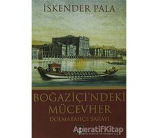 Boğaziçi’ndeki Mücevher - İskender Pala - Kapı Yayınları