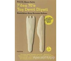 7’den 70’e Taş Devri Diyeti - Ahmet Aydın - Hayykitap