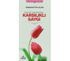 Eşler Arasında Karşılıklı Saygı - Sabahattin Uçar - Ravza Yayınları