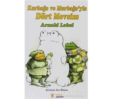 Kurbağa ve Murbağayla Dört Mevsim - Arnold Lobel - Kelime Yayınları
