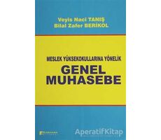 Meslek Yüksek Okullarına Yönelik Genel Muhasebe - Veyis Naci Tanış - Karahan Kitabevi