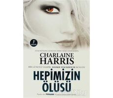 Hepimizin Ölüsü - Charlaine Harris - Artemis Yayınları