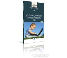 Günümüz Çocuklarına Psikososyal Tesirler ( A) - Osman Abalı - Adeda Yayınları