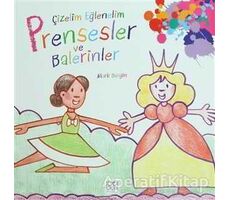 Çizelim Eğlenelim / Prensesler ve Balerinler - Mark Bergin - 1001 Çiçek Kitaplar