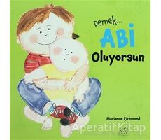 Demek Abi Oluyorsun - Marianne Richmond - 1001 Çiçek Kitaplar