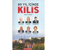 60 Yıl İçinde Kilis - Nejat Taşkın - Bilgeoğuz Yayınları