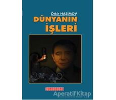 Dünyanın İşleri - Ötkir Haşimov - Bilgeoğuz Yayınları