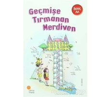 Geçmişe Tırmanan Merdiven - Behiç Ak - Günışığı Kitaplığı