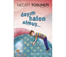 Dayım Balon Olmuş... - Necati Tosuner - Günışığı Kitaplığı