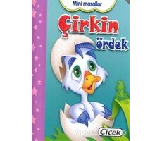 Mini Masallar - Çirkin Ördek - Kolektif - Çiçek Yayıncılık