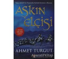Aşkın Elçisi - Ahmet Turgut - Kapı Yayınları