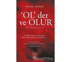 Ol Der ve Olur - Tuğçe Işınsu - Feniks Yayınları