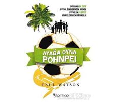 Ayağa Oyna Pohnpei - Paul Watson - Domingo Yayınevi