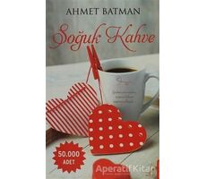 Soğuk Kahve - Ahmet Batman - Destek Yayınları