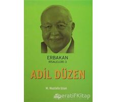 Erbakan Risaleleri: 3 Adil Düzen - M. Mustafa Uzun - Ravza Yayınları